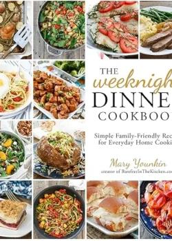 The Weeknight Dinner Cookbook