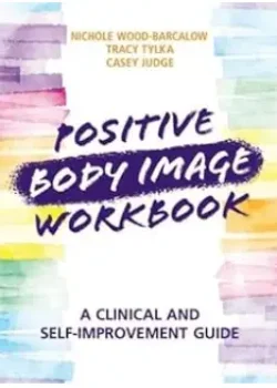 Positive Body Image Workbook