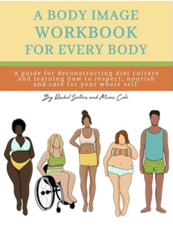 A Body Image Workbook for Everybody